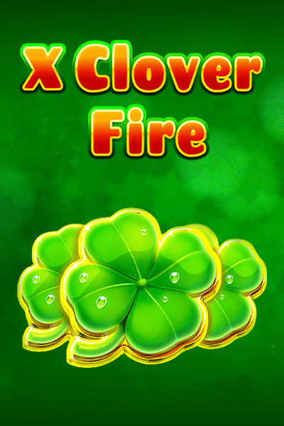 X Clover Fire
